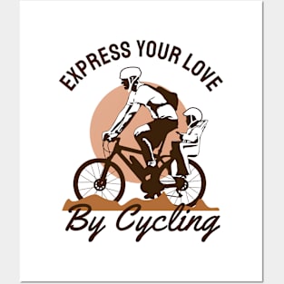 EXPRESS YOUR LOVE BY CYCLING Posters and Art